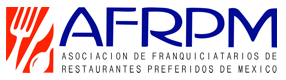 AFRPM, Asociacin de Franquiciatarios de Restaurantes Preferidos de Mxico