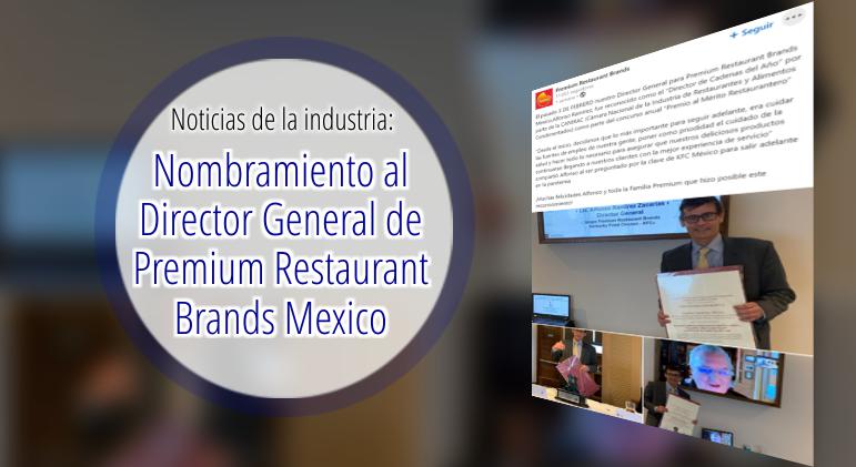 Nombramiento al Director General de Premium Restaurant Brands Mexico
