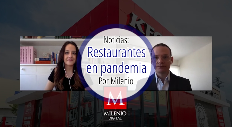 Restaurantes en la pandemia: Artemio Santos de KFC Mxico | Especiales Milenio